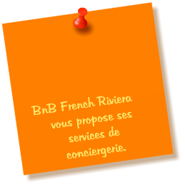 BnB French Riviera vous propose ses services de conciergerie.